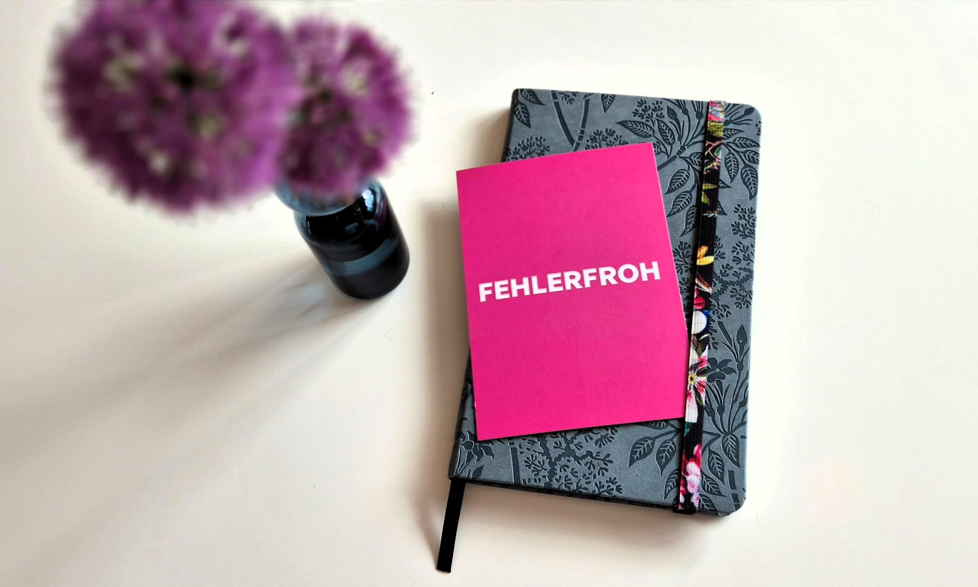 Fehlerfroh. Empowerment in einem Wort